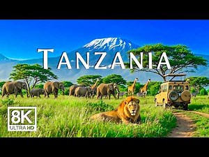 Explore Tanzania 8K UHD | Endless Savannahs, Wildlife & Breathtaking Nature Views