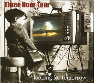 Three Hour Tour - Looking For Tomorrow