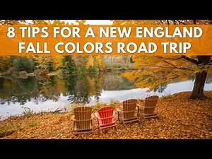 8 Tips for Planning a New England Fall Colors Road Trip