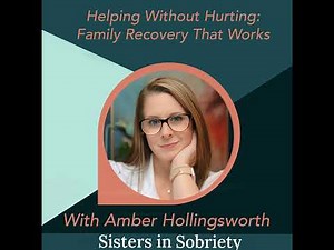 Helping Without Hurting: Family Recovery That Works