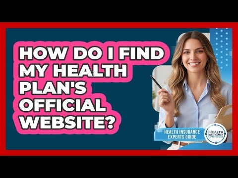How Do I Find My Health Plan's Official Website?