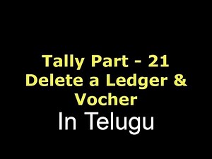 Tally # 21 How to Delete a voucher and Ledger in Tally | Telugu | LEARN COMPUTER TELUGU VIDEOS