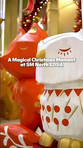 Relive the Grand Magical Christmas Moment at SM North EDSA! 🎄✨