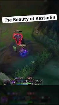 The Beauty of Kassadin