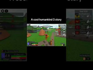 Humankind 3 Cool story