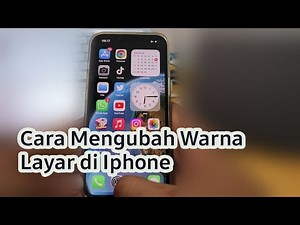 Cara Mengubah Warna Layar di Iphone