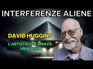 David Huggins | Alien Interference | The Artist Who Loved an Alien