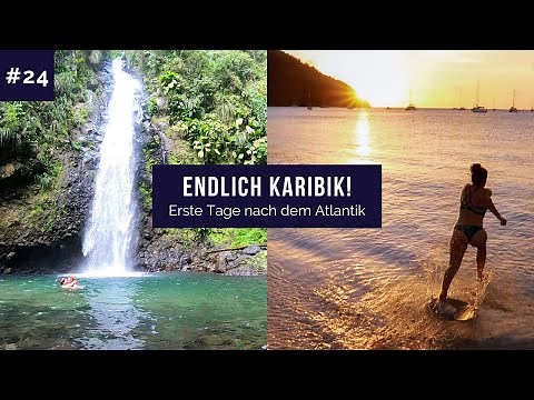 #24 | Ist das das Paradies? Erste Schritte in der Karibik. - Weltumsegelung Sailing Insieme