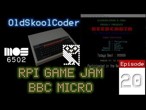 Tutorial 52 : 20 - RPI Retro Game Jam "Beebcadia" (6502) (BBC Micro)