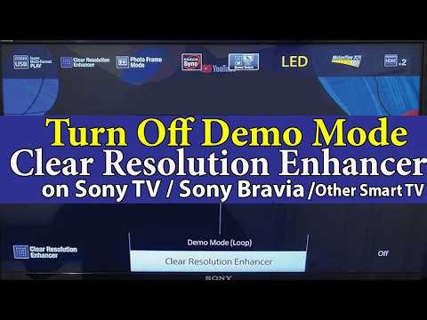 How to Turn Off Demo Mode & Clear Resolution Enhancer on Sony TV