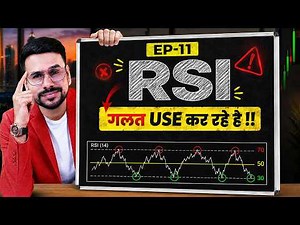Trade Using RSI Trading Indicator | Trading Course (Ep.11) | RSI Trading Strategy