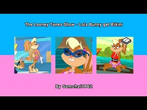 Somchai1962 - Looney Tunes: Lola Bunny get Bikini (Thai)
