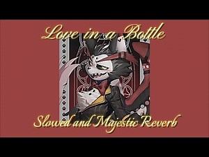 Hazbin Hotel - Love In A Bottle (Slowed and Majestic Reverb)
