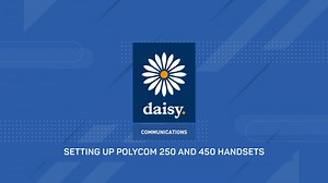 Daisy Hosted Voice Plug & Play Phone Set Up Polycom 250 & 450