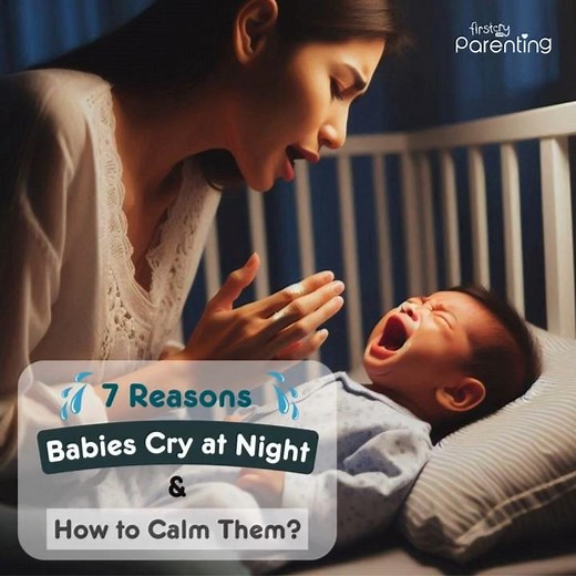 7 Reasons Why Babies Cry at Night