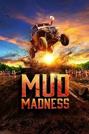 Watch Mud Madness Season 2 Episode 1 - Mud, Mayhem, and Glory