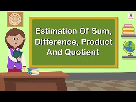 Division - Estimation of Quotient | Mathematics Grade 5 | Periwinkle