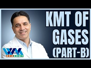 KMT of Gases (Part-B) | F.Sc | MDCAT I NCERT | CBSE Board | JEE | NEET I Wajid Ali Kamboh
