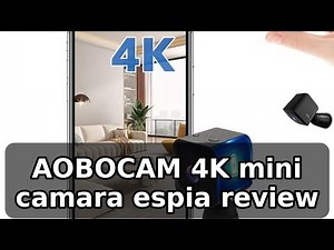 Review completa de AOBOCAM Cámara Espía 4K Mini WiFi: vigilancia discreta y visión nocturna