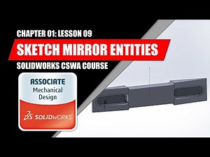 Sketch Mirror Entities | SOLIDWORKS 2020 BEGINNER | Chapter 01: Lesson 09 | CSWA COURSE