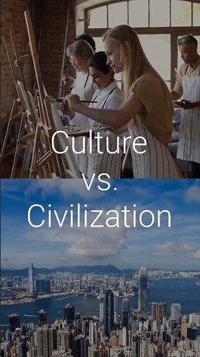 What is Culture vs. Civilization? #education