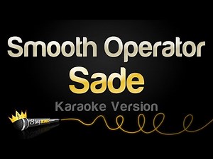 Sade - Smooth Operator (Karaoke Version)
