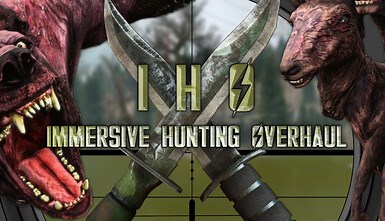 IHO - Immersive Hunting Overhaul