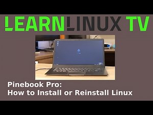 Installing and Reinstalling Linux on the Pinebook Pro