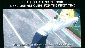 DEKU EAT ALL MIGHT HAIR DEKU USE HIS QUIRK FOR THE FIRST TIME | Anime Fans