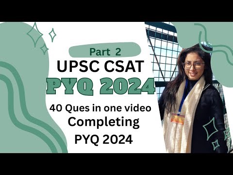 🎯PYQ 2024 Part 2 of UPSC CSAT prelims 2026 exam (by Aayushi Yadav) | DremityIAS