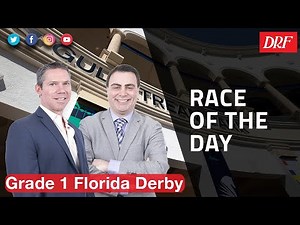 DRF Saturday Race of the Day | Grade 1 Florida Derby 2023