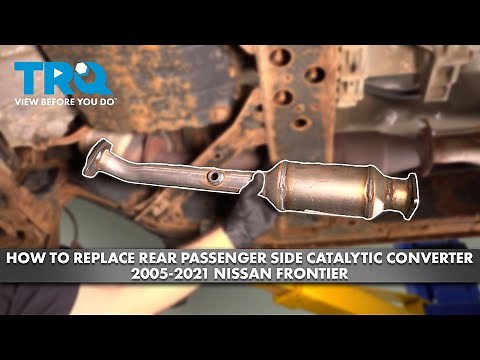 How to Replace Rear Passenger Side Catalytic Converter 2005-2021 Nissan Frontier