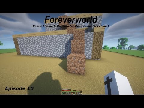 ASMR Minecraft Foreverworld: Gentle Mining & Building for Deep Focus (No Music) Ep. 10
