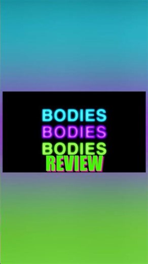 Bodies Bodies Bodies #moviereview