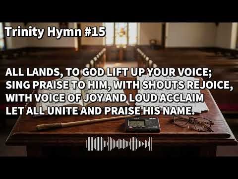 Hymn #15 - Come, let us sing unto the Lord (Duke Street)