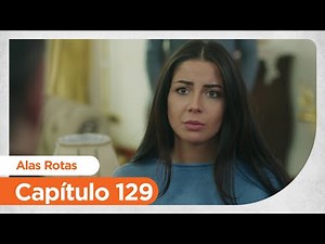 Alas Rotas | Kanatsiz Kuslar - Chapter 129