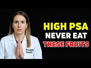 PSA Too High? Avoid These 3 Fruits & Eat These Instead