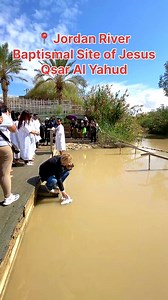 Jordan River, Baptismal Site of Jesus, Qsar Al Yahud | Visit Israel From Your Home