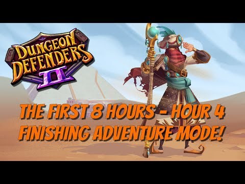 DD2 - Your First 8 Hours - Hour 4 - Finishing Adventure Mode!