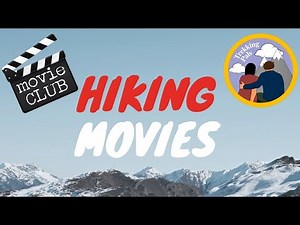 Best hiking movies of all time