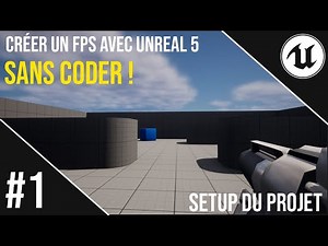 Créer un FPS SANS CODER dans Unreal 5 | Unreal 5 FPS sans Coder #1