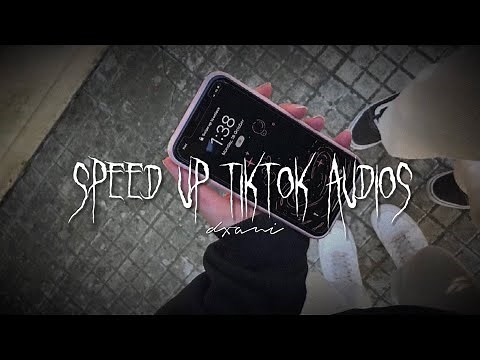 speed up tiktok audios playlist/my fav songs ♫