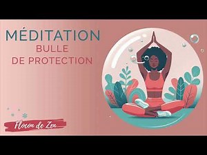 🌀 Guided Meditation - Visualization of a Protective Bubble for Hypersensitive People
