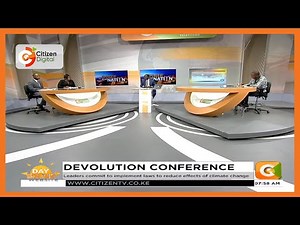 Devolution Conference | Leaders commit to implement laws to reduce effects of climate change