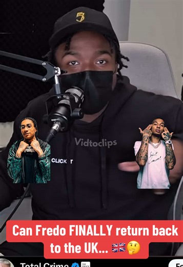 Fredo's Potential Return to the UK: What to Expect
