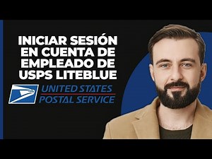 ¿Cómo iniciar sesión en la cuenta de empleado de Liteblue USPS 2025