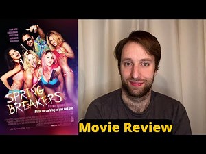 Spring Breakers - Movie Review