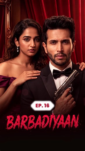 Barbadiyaan full episode watch next: Barbadiyaan episode guide