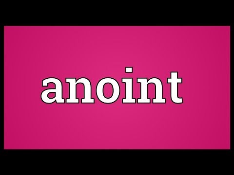 Anoint Meaning