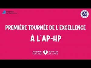 Première tournée de l'excellence à l'AP-HP